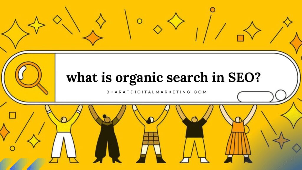 what is organic search in SEO? what is SEO