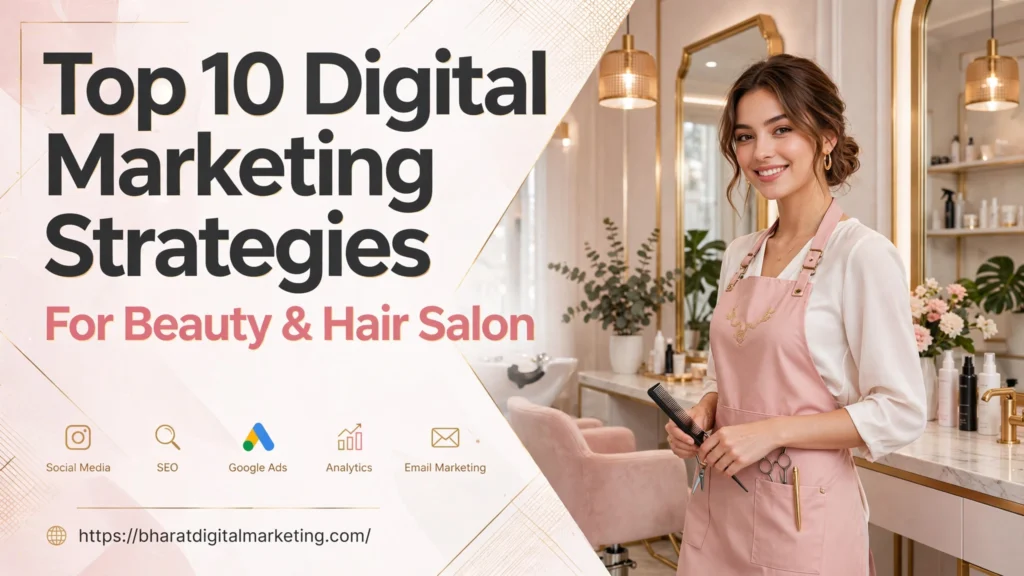 Top 10 Digital Marketing Strategies For Beauty & Hair Salon