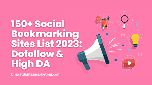 150+ Social Bookmarking Sites List 2023: Dofollow & High DA