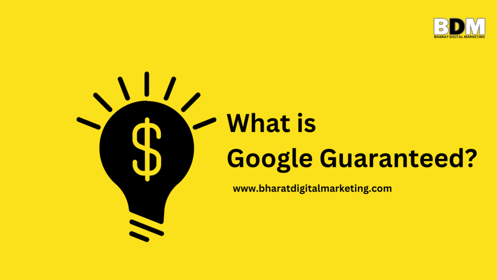  What is Google Guaranteed?