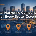 Best Digital Marketing Company in Noida | Serving Every Sector 18 to 150
